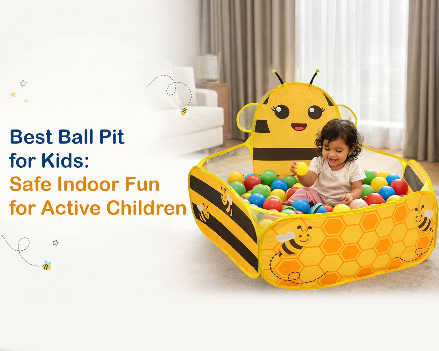 Best Ball Pit for Kids: Safe Indoor Fun for Active Children