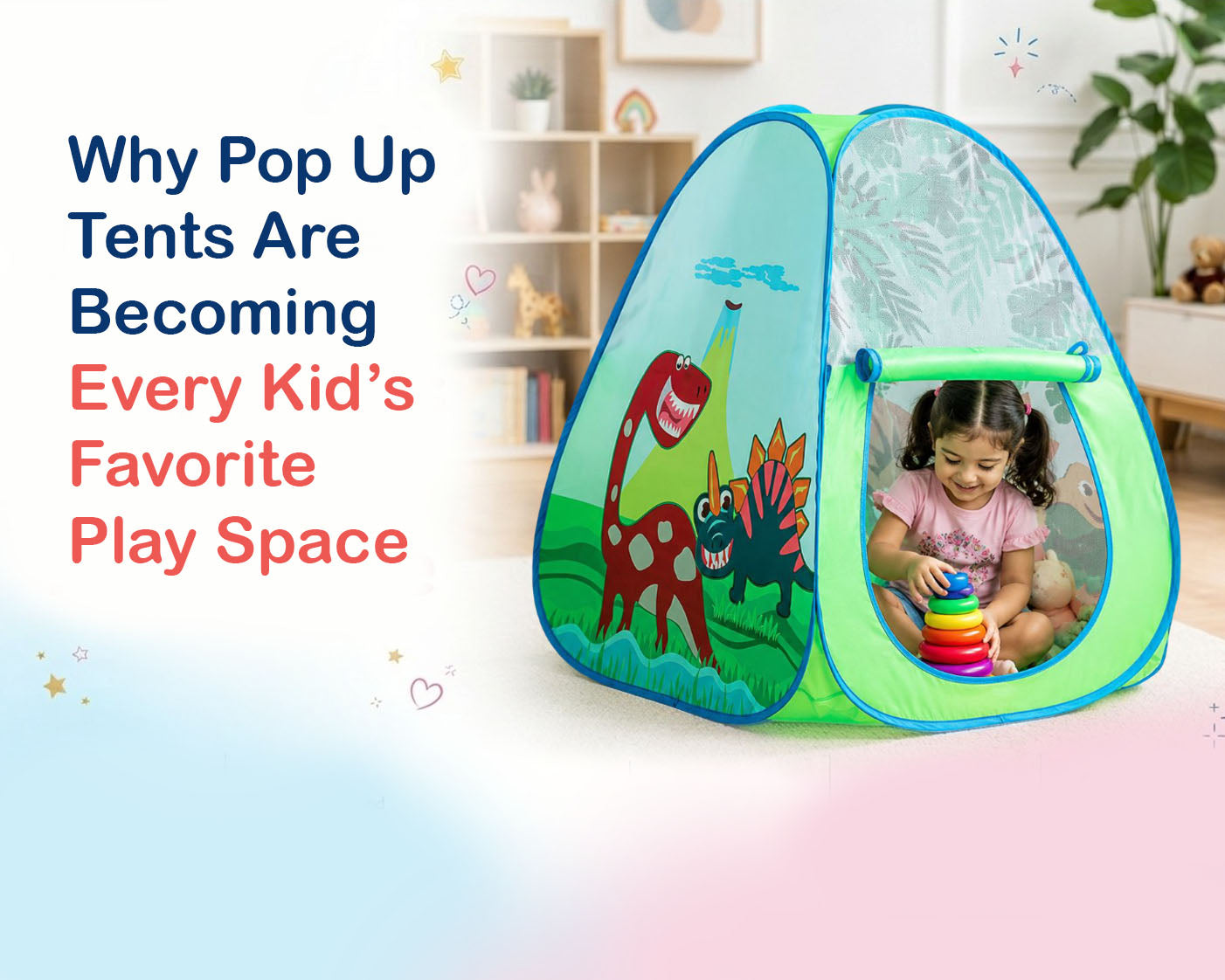 Why Pop-Up Tents Are Becoming Every Kid’s Favourite Play Space
